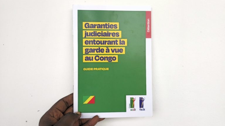 L’ACAT CONGO PRÉSENTE UN GUIDE POUR RENFORCER LES GARANTIES JUDICIAIRES EN GARDE À VUE