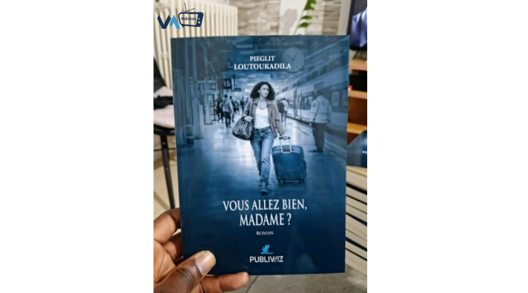 PIEGLIT LOUTOUKADILA PUBLIE « VOUS ALLEZ BIEN, MADAME ? », UN ROMAN SUR LES BLESSURES INVISIBLES